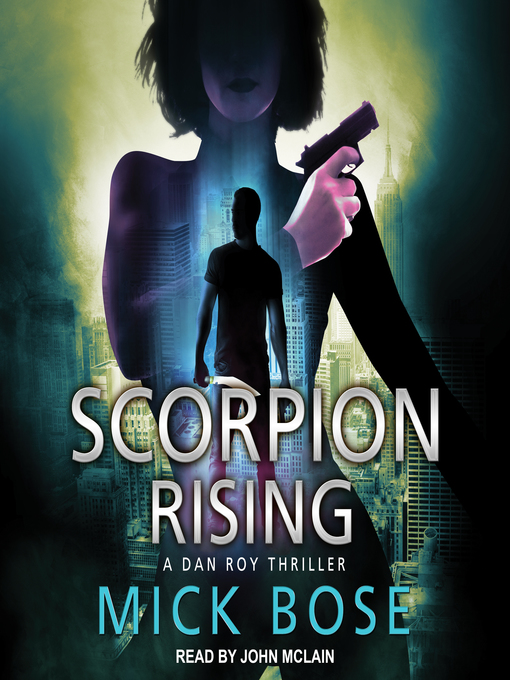 Title details for Scorpion Rising by Mick Bose - Wait list